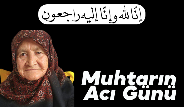 Muhtar Yüksel'in Acı Günü