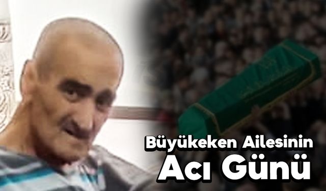 Büyükeken Ailesinin Acı Günü