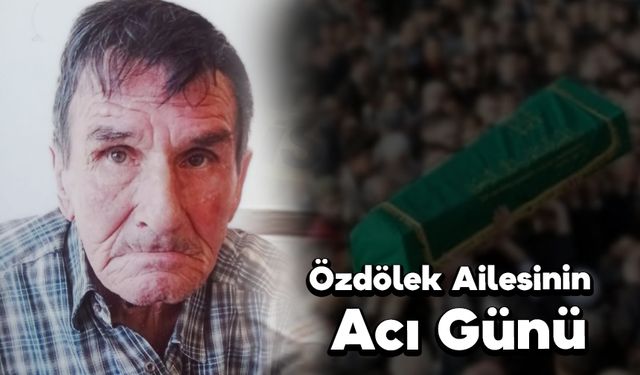 Özdölek Ailesinin Acı Günü