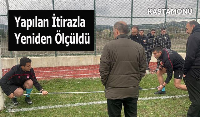 Yapılan İtirazla Yeniden Ölçüldü