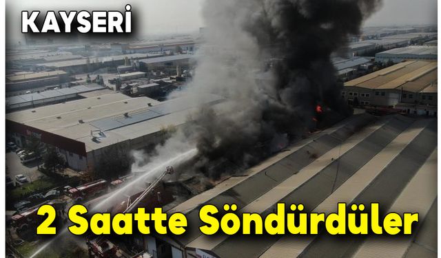 2 Saatte Söndürdüler