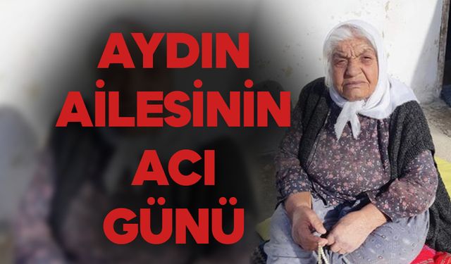 Aydın Ailesinin Acı Günü