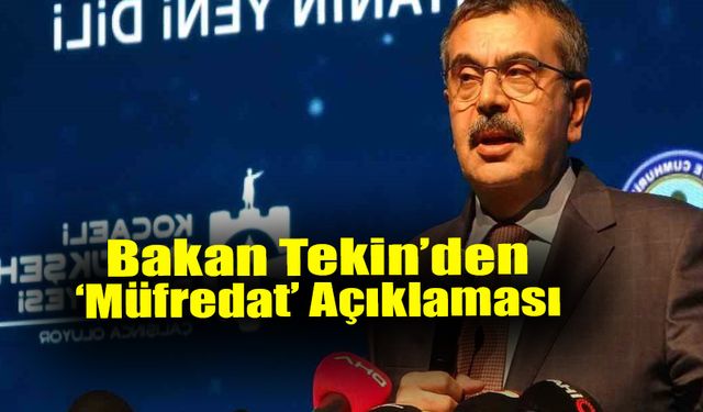 Bakan Tekin’den Müfredat Açıklaması