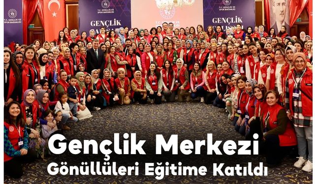 Gençlik Merkezi Gönüllüleri Eğitime Katıldı