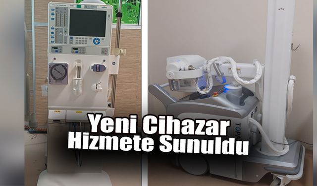 Hastane Yeni Cihazlarına Kavuştu