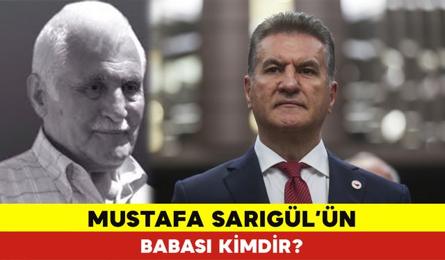 Mustafa Sarıgül’ün Babası Kimdir? Hakkı Sarıgül Kimdir?