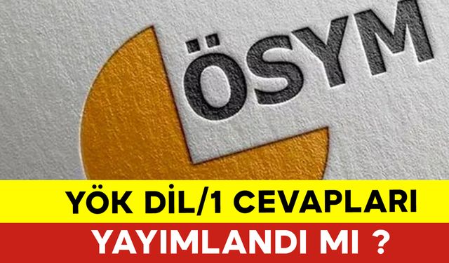 2024 YÖKDİL/1 Soruları ve Cevapları Yayımlandı mı ? YÖKDİL Soru ve Cevap Anahtarı ÖSYM