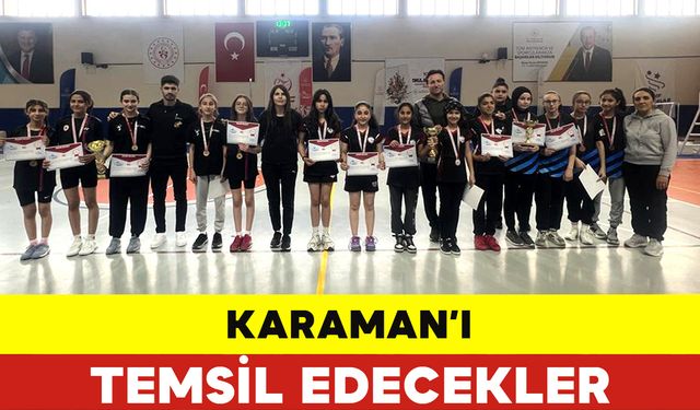 Badminton’da Karaman’ı Temsil Edecekler