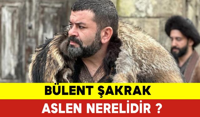 Bülent Şakrak Aslen Nereli? Bülent Şakrak Kimdir ?