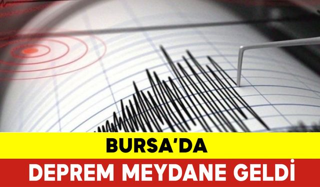 Bursa'da Korkutan Deprem