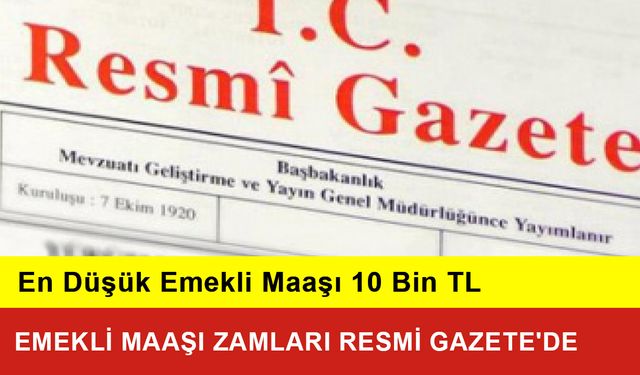 Emekli Maaşı Zamları Resmi Gazete'de