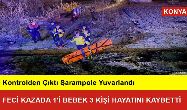 Feci kazada 1'i Bebek 3 Kişi Hayatını Kaybetti