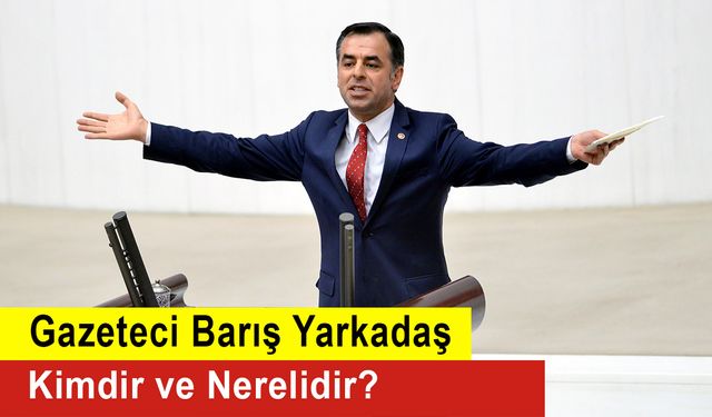 Gazeteci Barış Yarkadaş Kimdir ve Nerelidir?