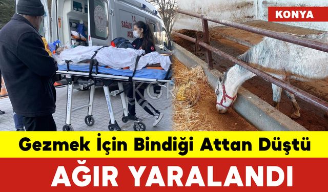 Gezmek İçin Bindiği Attan Düştü