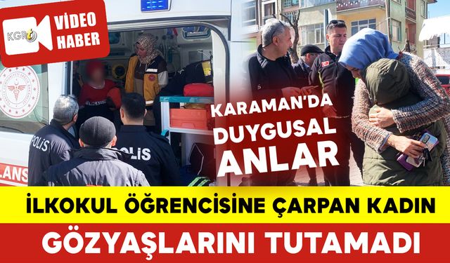 İlkokul Öğrencisine Çarpan Kadın Gözyaşlarını Tutamadı