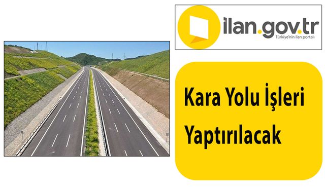 Kara Yolu İşleri Yaptırılacak