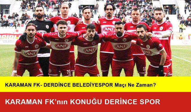 Karaman FK Sahasında Derince Spor’u Ağırlayacak