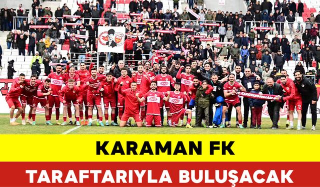 Karaman FK Taraftarıyla Buluşacak