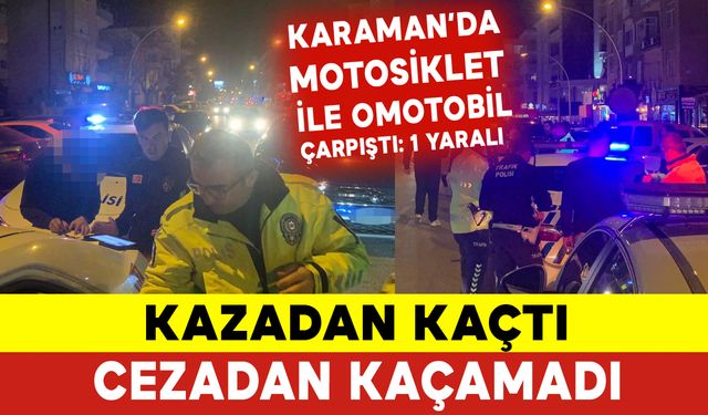 Kazadan Kaçtı Cezadan Kaçamadı