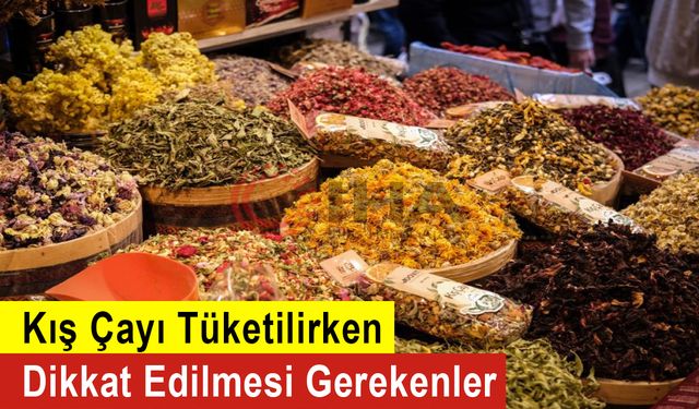 Kış Çayı Tüketilirken Dikkat Edilmesi Gerekenler