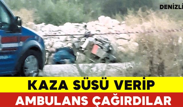 Cinayete Kaza Süsü Verip Ambulans Çağırdılar