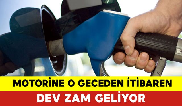 Motorine O Geceden İtibaren Dev Zam Geliyor