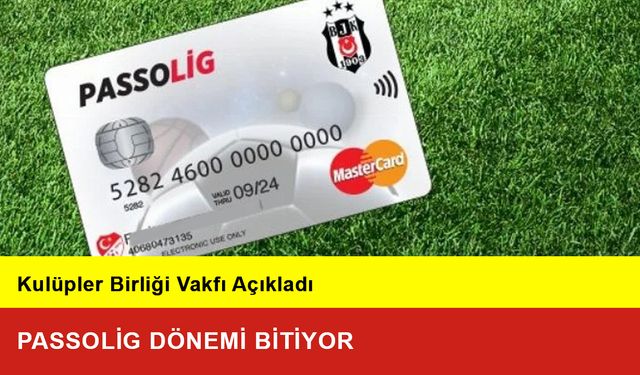 Passolig Dönemi Bitiyor