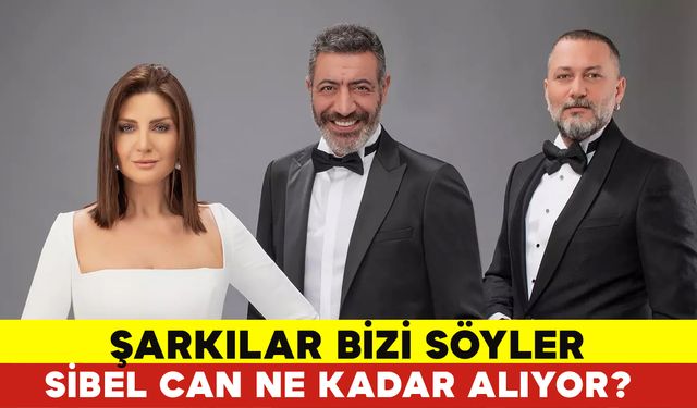 Şarkılar Bizi Söyler Sibel Can Ne Kadar Ücret Alıyor? Sibel Can Ne Kadar Alıyor