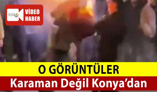 Ulusal Basına Düşen O Görüntüler Karaman Değil Konya'dan