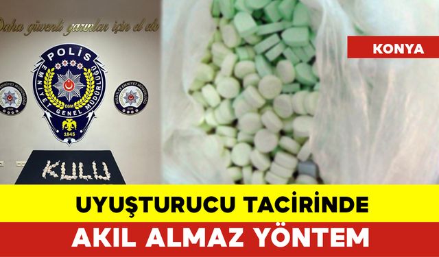 Uyuşturucu Tacirinde Akıl Almaz Yöntem