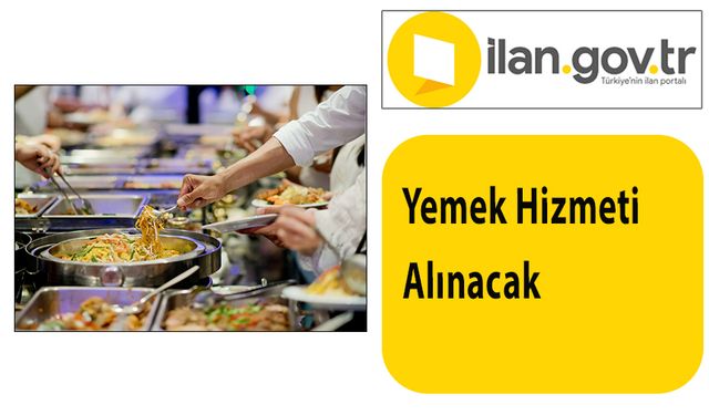 Yemek Hizmeti Alınacak