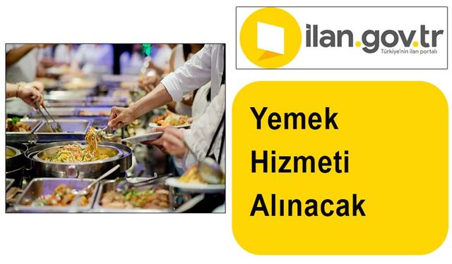 Yemek Hizmeti Alınacak