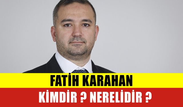 Yeni merkez Bankası Başkanı Fatih Karahan Kimdir Nerelidir?