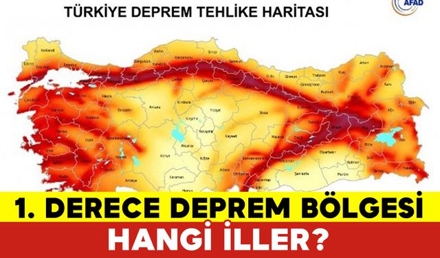 1. Derece Deprem Bölgesi Hangi İller?