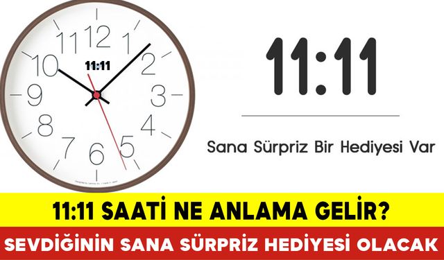 11:11 Saati Ne Anlama Gelir?