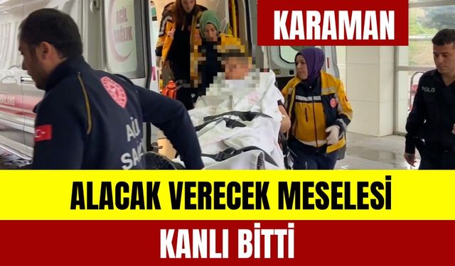 Alacak Verecek Meselesi Kanlı Bitti