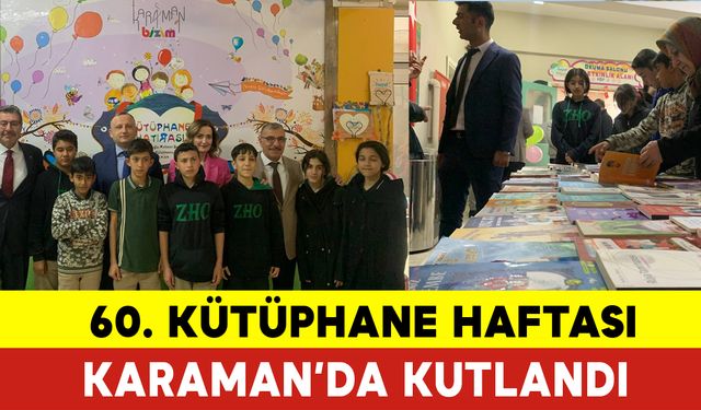 60. Kütüphane Haftası Karaman'da Kutlandı