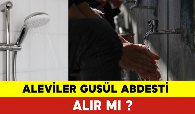 Alevîler Gusül Abdesti Alır mı? Aleviler Gusül Abdesti Almaz mı?