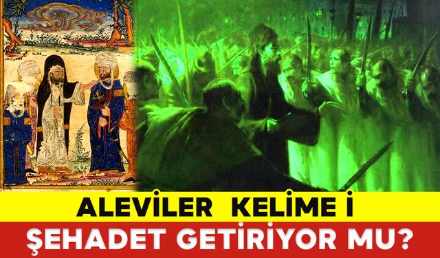 Aleviler Kelime İ Şehadet Getiriyor Mu?