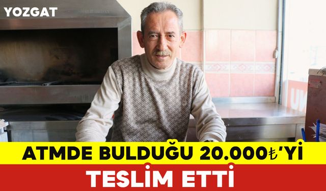 Atm’de Bulduğu 19 Bin 800 Lirayı Görevlilere Teslim Etti