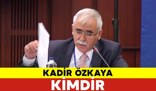 Kadir Özkaya Kimdir?