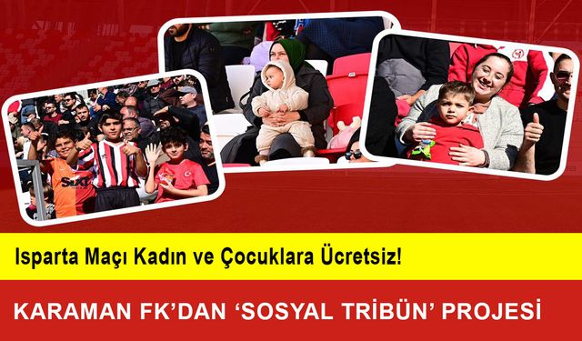 Karaman FK’dan 'Sosyal Tribün' Projesi