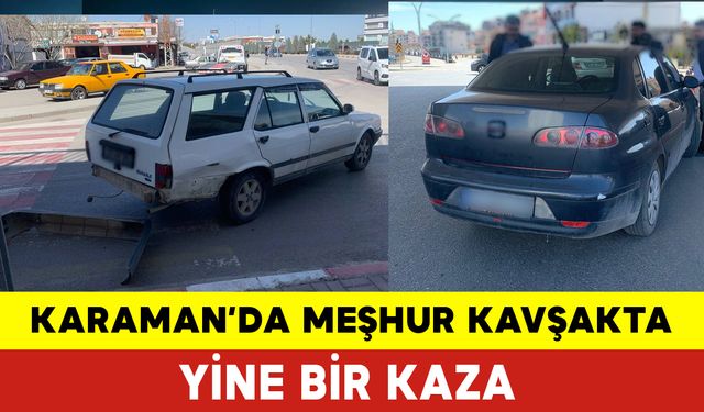 Karaman'da Meşhur Kavşakta Yine Bir Kaza