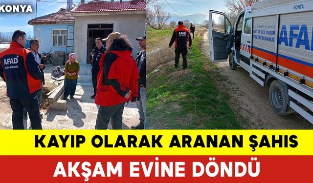 Kayıp Olarak Aranan Şahıs Akşam Evine Döndü