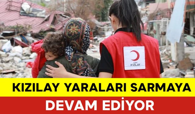 Kızılay Yaraları Sarmaya Devam Ediyor