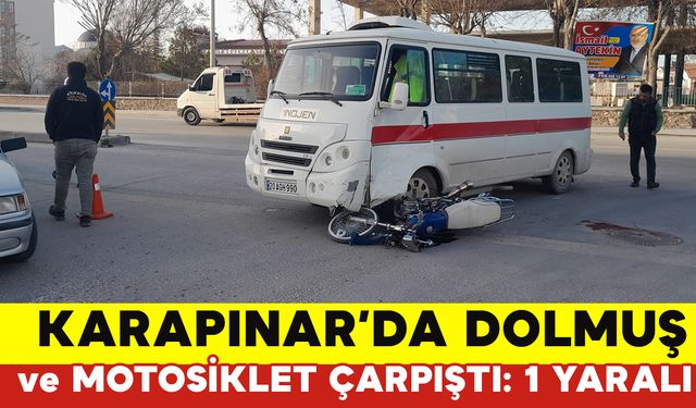 Konya’da Motosiklet İle Minibüs Çarpıştı: 1 Yaralı