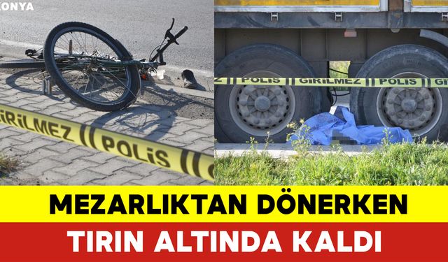 Mezarlıktan Dönerken Tırın Altında Kaldı