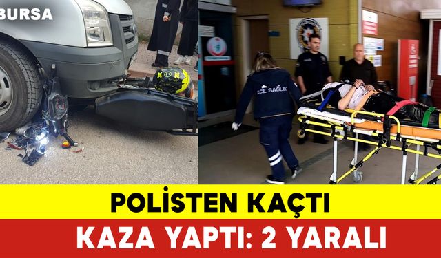 Polisten Kaçtı Kaza Yaptı: 2 Yaralı