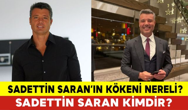 Sadettin Saran'ın Kökeni Nereli?