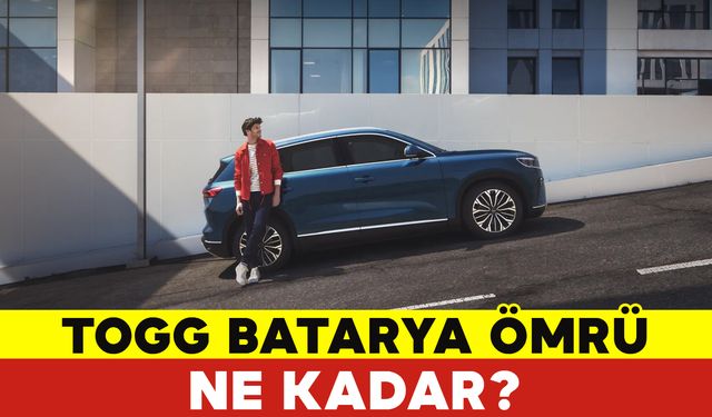 TOGG Batarya Ömrü Ne Kadar? Togg Pil Ve Menzil Özellikleri